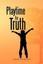 Playtime for Truth by John Stephens (English) Paperback Book Free Shipping!