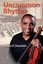 Uncommon Rhythm by Dworkin, Aaron P. -Paperback