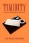 NEW Timidity by Joe Wesley Rowland