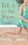 Tell it to the Skies by Erica James (Paperback, 2008)
