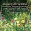 Digging Up Paradise Potatoes, People and Poetry in the Garden o... 9780992648565