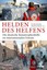 Welzer, Harald: Helden des Helfens