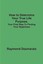 How Determine Your True Life Purpose: Your First Step Findi by Desmarais, Raymon