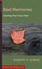 Bad Memories: Getting Past Your Past by Robert D Jones (Paperback / softback)