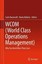 WCOM (World Class Operations Management): Why You Need More Than Lean: 2016...