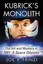 Kubrick's Monolith: The Art and Mystery of 2001: A Space Odyssey by Joe...