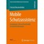 Mobile Schutzassistenz: Grundlagen, Entwurfsmethodik, Gestaltanforderungen Breck