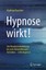 Hypnose wirkt! Matthias Rauscher