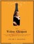 The Widow Clicquot: The Story of a Champagne Empire and the Woman Who Ruled It