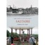Saltaire Through Time - Paperback NEW Firth, Gary , H 2010-10-01