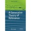 A Generative Theory of Relevance Victor Lavrenko