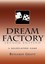 Dream Factory: Second Edition by Grant, Benjamin David -Paperback