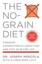 The No-Grain Diet: Conquer Carbohydrate Addiction and Stay Slim for Life.