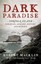 Dark Paradise: Norfolk Island - isolation, savagery, mystery and murder.