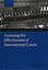 Assessing the Effectiveness of International Courts (International Courts and Tr