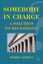 Somebody in Charge: A Solution to Recessions? by Pierre LeMieux (English) Hardco