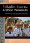 Folktales from the Arabian Peninsula: Tales of Bahrain, - Hardcover NEW Nadia Ja