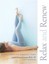 Relax and Renew: Restful Yoga for Stressful Times by P. T. Judith Hanson Lasater