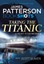 Taking the Titanic: Bookshots by James Patterson (Paperback, 2016)