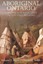 Aboriginal Ontario: Historical Perspectives on the First Nations by Dundurn...