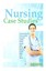 Nursing Case Studies 15 Med-Surg Case Studies for Nursing Students 9781512170269