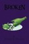 Broken by Williams, Frances D. -Paperback