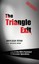 The Triangle Exit by Ronald Fino.
