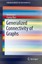 Generalized Connectivity of Graphs Xueliang Li