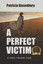 NEW A Perfect Victim: A Claire Marshall Novel (Volume 1) by Patricia Dusenbury