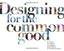 Designing For The Common Good BOOK NEU