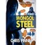 Mongol Steel by Chris Pinney
