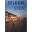 Seldom Seen: A Journey into the Great Plains - Hardcover NEW Dobson, Patrick 200