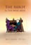 NEW The Abbot & The Wise Man by Michael Wise BOOK (Hardback) Free P&H