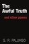 NEW The Awful Truth: and other poems by Salvatore Palumbo