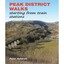 Peak District Walks: Starting from Train Stations Peter Naldrett