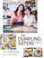 The Dumpling Sisters Cookbook: Over 100 Favourite Recipes From A Chinese