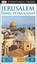 DK Eyewitness Travel Guide Jerusalem, Israel, Petra and Sinai by DK Travel.