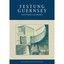 Festung Guernsey 2.1 & 2.2: Weapons Deployed at Fortres - Paperback NEW Clear Vu