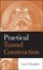 Practical Tunnel Construction by Gary B. Hemphill.