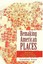 Remaking American Places by Feiss, Caroline -Paperback