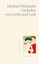Gedichte von Liebe und Leid, Michael Michaelis