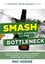 Smash The Bottleneck: How To Improve Critical Process Efficiencies For Dramatica