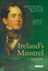 Ireland's Minstrel: A Life of Tom Moore, Poet, Patriot - Hardcover NEW Kelly, L