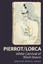 Pierrot/Lorca: White Carnival of Black Desire by Emilio Peral Vega (Hardback,...
