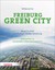 Freiburg Green City Frey, Wolfgang