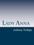 NEW Lady Anna by Anthony Trollope