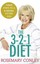 Rosemary Conley's 3-2-1 Diet: Just 3 Steps to a Slimmer, Fitter You by...