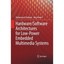 Hardware / Software Architectures for Low-power Embedded Multimedia Systems Muha