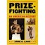 Prizefighting: An American History - Hardcover NEW Lang, Arne K. 2008-10-30