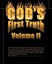 God's First Truth: v. II by Theron Miller.